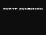 (PDF Download) Multiples Fuentes de Ingreso (Spanish Edition) PDF