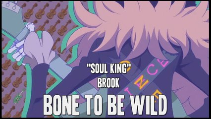 One Piece - Soul King Brook: Bone to be wild [Full]