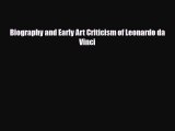 [PDF Download] Biography and Early Art Criticism of Leonardo da Vinci [Read] Online