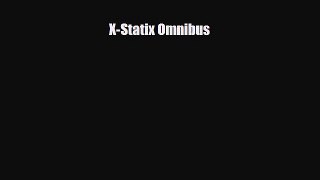 [PDF Download] X-Statix Omnibus [Download] Full Ebook