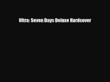 [PDF Download] Ultra: Seven Days Deluxe Hardcover [PDF] Online
