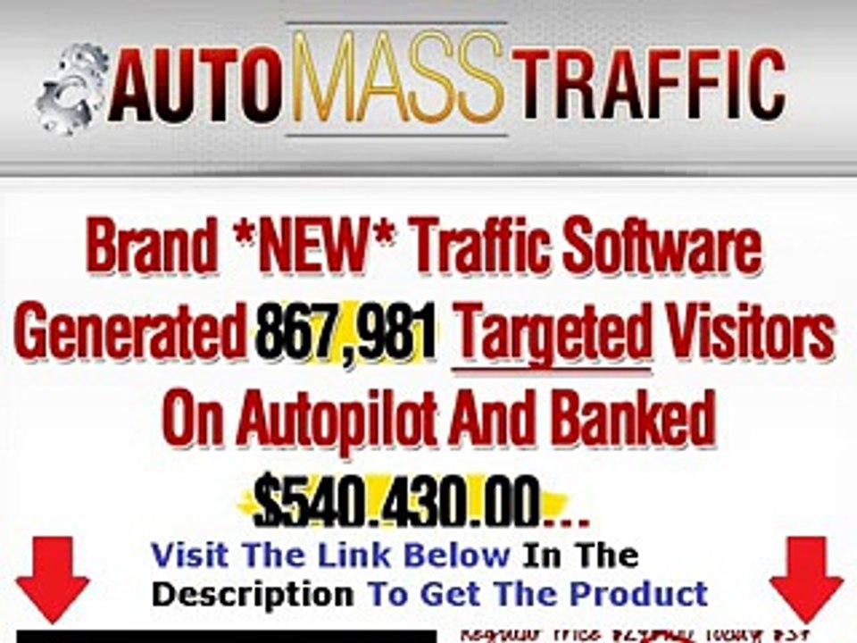 Auto Mass Traffic Get  Bonus + Discount