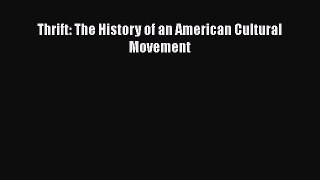 PDF Download Thrift: The History of an American Cultural Movement PDF Full Ebook