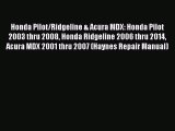 [PDF Download] Honda Pilot/Ridgeline & Acura MDX: Honda Pilot 2003 thru 2008 Honda Ridgeline