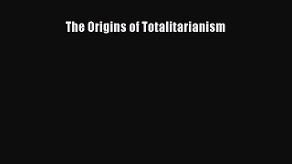 [PDF Download] The Origins of Totalitarianism [PDF] Online