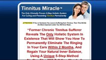 Tinnitus Miracle - The Truth about How Tinnitus Miracle Works