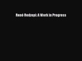 René Redzepi: A Work in Progress Read Online PDF