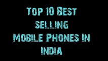 Top 10 Best Selling Smartphones In India in 2015