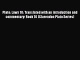 [PDF Download] Plato: Laws 10: Translated with an introduction and commentary: Book 10 (Clarendon
