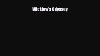 [PDF Download] Wicklow's Odyssey [Read] Full Ebook