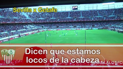 Dicen que estamos locos de la cabeza - Cánticos Sevillistas - Raulalo