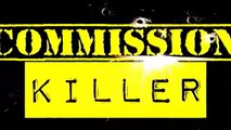 Commission Killer Details - Commission Killer 2012 Review