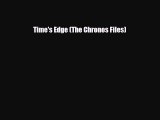 [PDF Download] Time's Edge (The Chronos Files) [Download] Full Ebook