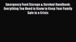 Emergency Food Storage & Survival Handbook: Everything You Need to Know to Keep Your Family