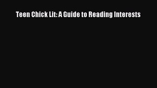 [PDF Download] Teen Chick Lit: A Guide to Reading Interests [Download] Full Ebook
