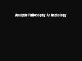 [PDF Download] Analytic Philosophy: An Anthology [PDF] Online