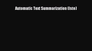 [PDF Download] Automatic Text Summarization (Iste) [Download] Online