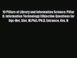 [PDF Download] 10 Pillars of Library and Information Science: Pillar 8: Information Technology