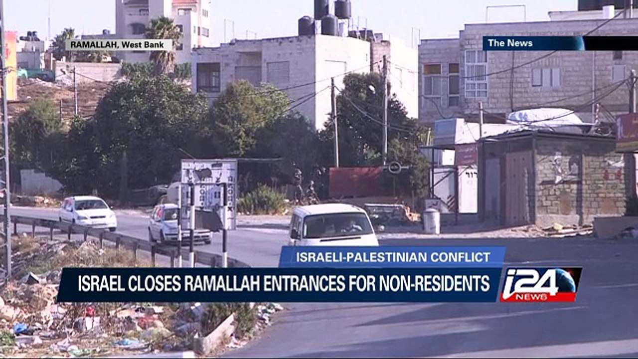 Israel closes Ramallah entrances for non-residents