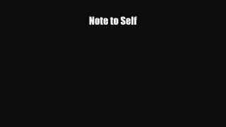 [PDF Download] Note to Self [PDF] Full Ebook