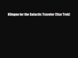 [PDF Download] Klingon for the Galactic Traveler (Star Trek) [Download] Full Ebook