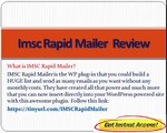 IMSC Rapid Mailer Review   IMSC Rapid Mailer Bonus of $2k   See Is IMSC Rapid Mailer Scam