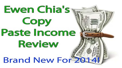 Ewen Chia&#39;s Copy Paste Income Reviews - Brand New For 2014!