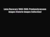 [PDF Download] Lotus Racecars 1966-1986: Previously unseen images (Coterie Images Collection)