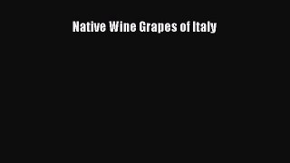 Native Wine Grapes of Italy  Free Books