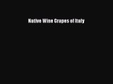 Native Wine Grapes of Italy  Free Books