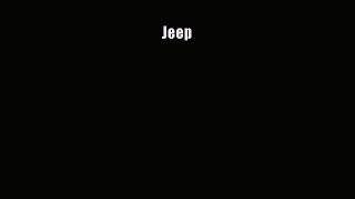 [PDF Download] Jeep [Download] Full Ebook