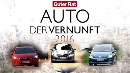 Guter Rat: Das Auto der Vernunft 2016