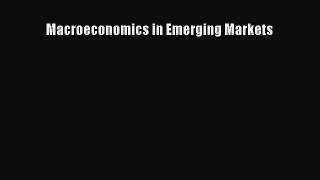 [PDF Download] Macroeconomics in Emerging Markets [Read] Online