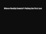 [PDF Download] Whose Reality Counts?: Putting the First Last [PDF] Full Ebook