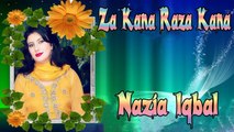 Nazia Iqbal - Za Kana Raza Kana