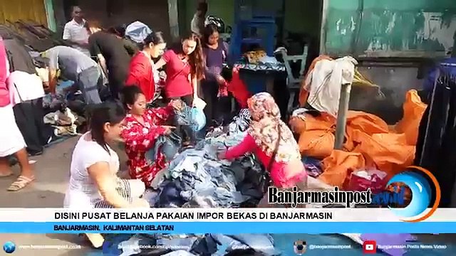 Pasar Pagi Banjarmasin, Pusat Belanja Pakaian Impor Bekas Berkualitas
