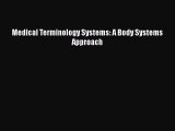 [Téléchargement PDF] Medical Terminology Systems: A Body Systems Approach [Lire] En ligne