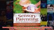 Download PDF  Sensory Parenting From Newborns to Toddlers Everything is Easier When Your Childs Senses FULL FREE
