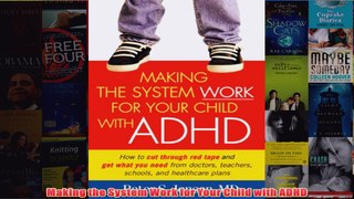 Download PDF  Making the System Work for Your Child with ADHD FULL FREE