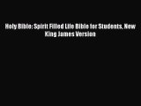 (PDF Download) Holy Bible: Spirit Filled Life Bible for Students New King James Version PDF