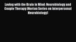 Loving with the Brain in Mind: Neurobiology and Couple Therapy (Norton Series on Interpersonal