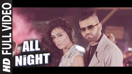 All Night (Full Video) Harj Nagra ft. Jimmy G | New Punjabi Song 2016 HD