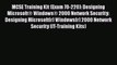 MCSE Training Kit (Exam 70-220): Designing Microsoft® Windows® 2000 Network Security: Designing