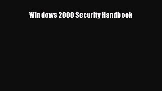 Windows 2000 Security Handbook  Free Books