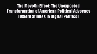 The MoveOn Effect: The Unexpected Transformation of American Political Advocacy (Oxford Studies