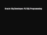 Oracle 10g Developer: PL/SQL Programming  Free Books