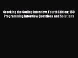 Cracking the Coding Interview Fourth Edition: 150 Programming Interview Questions and Solutions