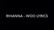 RIHANNA - WOO Ft TRAVIS SCOTT (Official Audio   LYRICS) New Album ANTI Songs