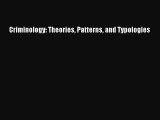 [PDF Download] Criminology: Theories Patterns and Typologies [PDF] Full Ebook