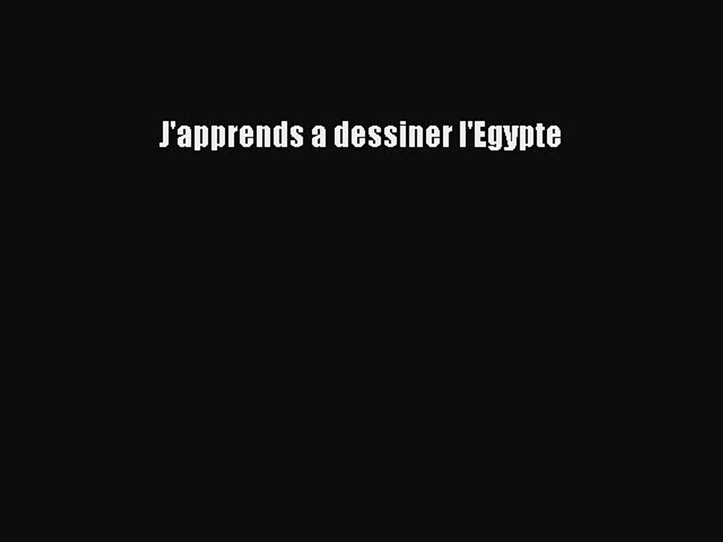 Pdf Télécharger Japprends A Dessiner Legypte Pdf Complet Ebook - 
